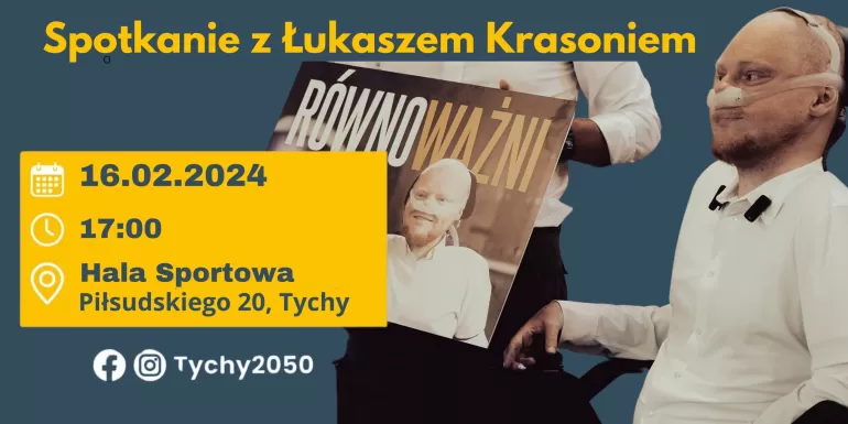 Spotkanie z Łukaszem Krasoniem w Tychach - wszyscy jesteśmy równoważni!