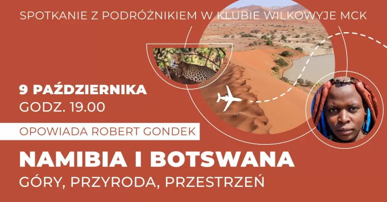 "Namibia i Botswana - góry, przyroda, przestrzeń. Opowiada Robert Gondek