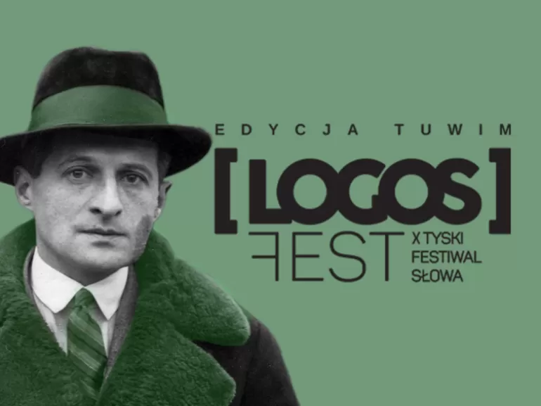 Teatr Mały w Tychach zaprasza na X LOGOS FEST Tyski Festiwal Słowa - edycja Tuwim. W tym roku na koncertach i spekt
