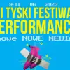 XII Tyski Festiwal Performance - "nowe Nowe Media"