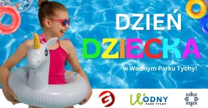 Dzień Dziecka w Wodnym Parku Tychy